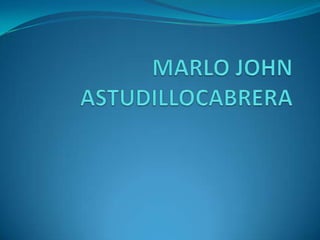 MARLO JOHN ASTUDILLOCABRERA 