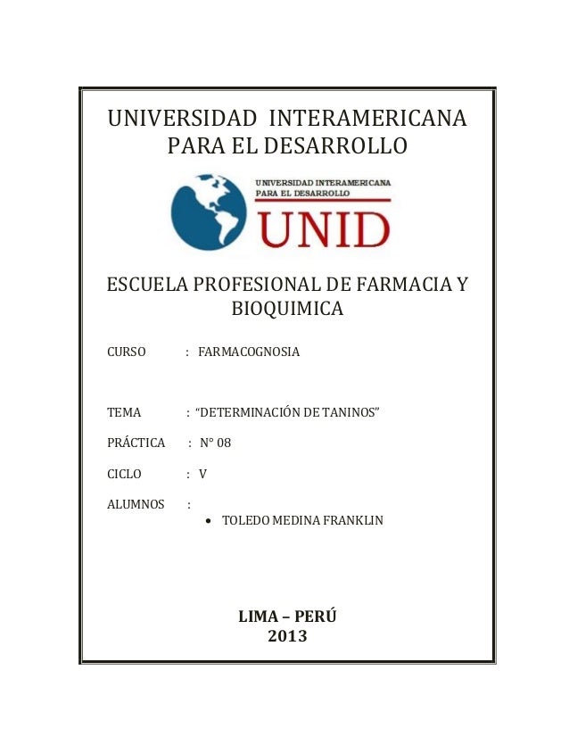 UNIVERSIDAD INTERAMERICANA
PARA EL DESARROLLO
ESCUELA PROFESIONAL DE FARMACIA Y
BIOQUIMICA
CURSO : FARMACOGNOSIA
TEMA : “D...