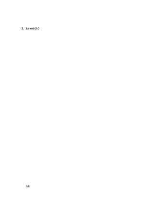16
2. La web 2.0
 