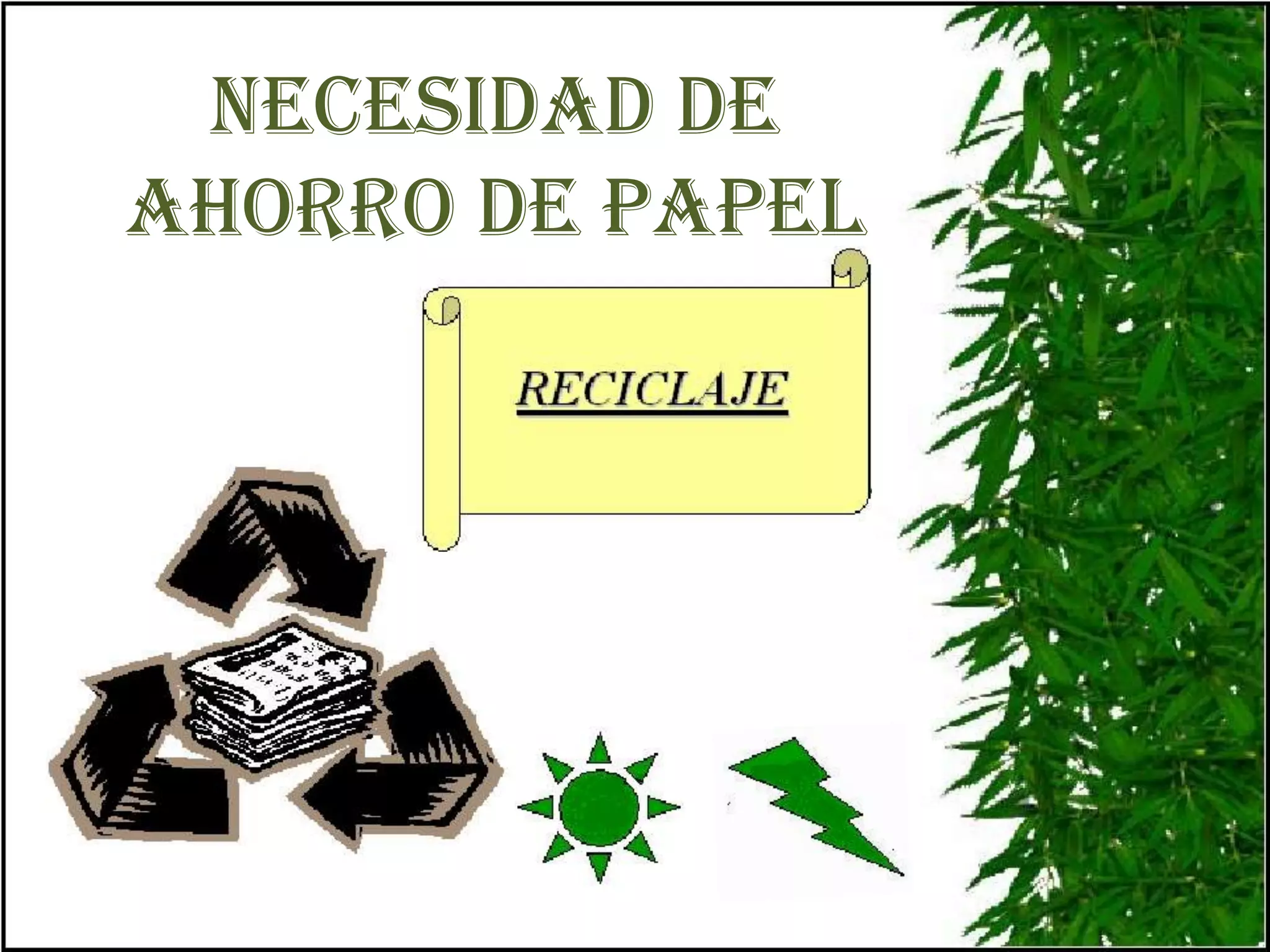 Necesidad de ahorro de papel