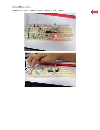 Practica #1 Sensor Óptico.
15
Y volvemos a verificar para observar que todo este correcto:
0
 