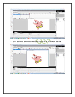 7.- ahora podremos ver nuestra animación dando clic en control> ver película