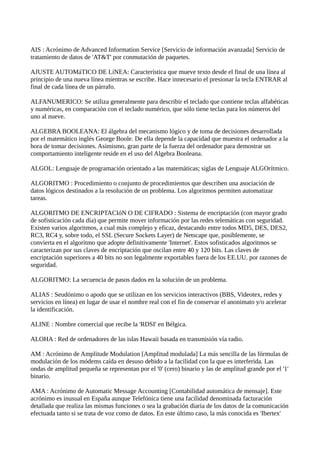 AIS : Acrónimo de Advanced Information Service [Servicio de información avanzada] Servicio de
tratamiento de datos de 'AT&...