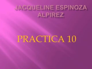 PRACTICA 10
 