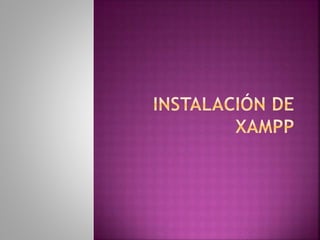 11-Instalación de Xampp