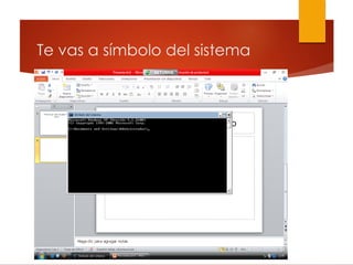 Te vas a símbolo del sistema