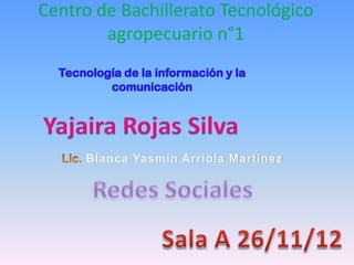 Centro de Bachillerato Tecnológico
        agropecuario n°1




     Blanca Yasmin Arriola Martínez
 
