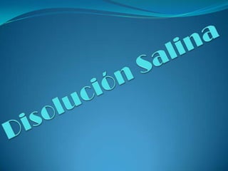 Disolución Salina 