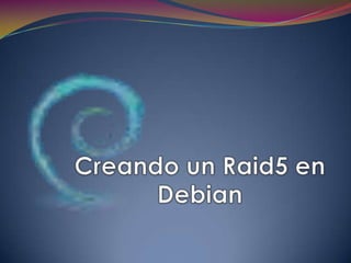 Creando un Raid5 en Debian 