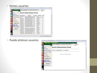 • Vemos usuarios 
• Puedo eliminar usuarios 
 
