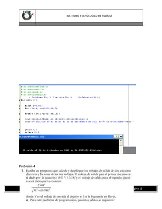 INSTITUTO TECNOLOGICO DE TIJUANA

Problema 4

INSTITUTO TECNOLOGICO DE TIJUANA

Página 11

 