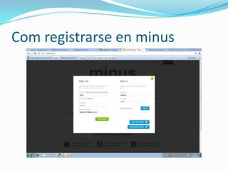 Com registrarse en minus
 