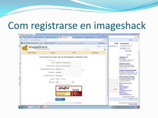 Com registrarse en imageshack
 