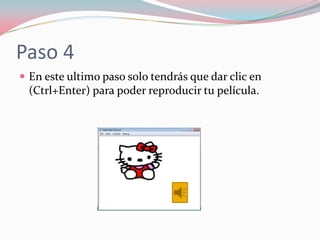 Paso 4
En este ultimo paso solo tendrás que dar clic en
(Ctrl+Enter) para poder reproducir tu película.