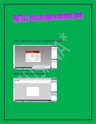 Abrir del menú inicio el software Flash




Abrir un documento nuevo
 