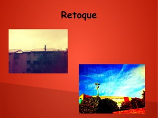 Retoque

 