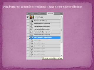 Para borrar un comando selecciónelo y haga clic en el icono eliminar
 