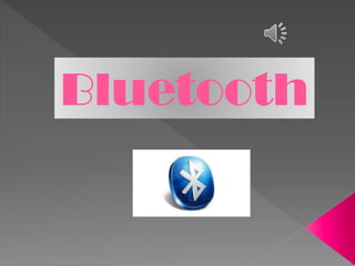 Bluetooth

 