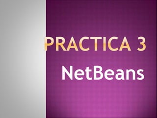 NetBeans
 
