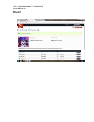 UNIVERSIDADNACIONALDECHIMBORAZO
INFORMÁTICA TICS
DESCARGA