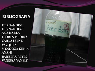 BIBLIOGRAFIA
HERNANDEZ
HERNANDEZ
ANA KARLA
FLORES MEDINA
CARLA IRENE
VAZQUEZ
MENDOZA KENIA
ANAHI
BARRERA REYES
VANESSA YANELY
 