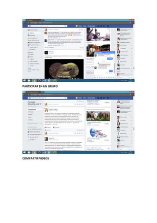 PARTICIPAR EN UN GRUPO
COMPARTIR VIDEOS
