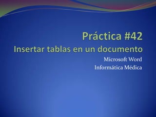 Microsoft Word
Informática Médica
 