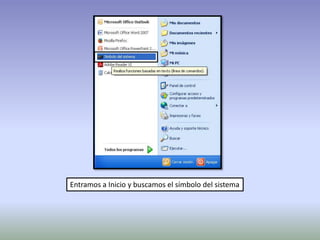 Entramos a Inicio y buscamos el símbolo del sistema
 