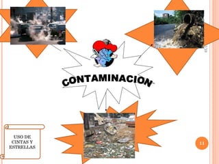 05/11/10 CONTAMINACION USO DE CINTAS Y ESTRELLAS 