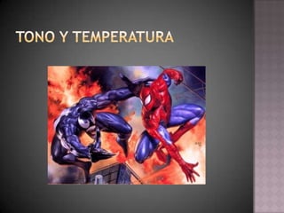 Tono y temperatura