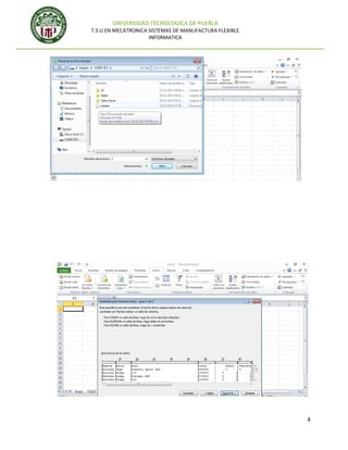 UNIVERSIDAD TECNOLOGICA DE PUEBLA
T.S.U EN MECATRONICA SISTEMAS DE MANUFACTURA FLEXIBLE
INFORMATICA

4

 