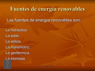 Fuentes de energía renovables 