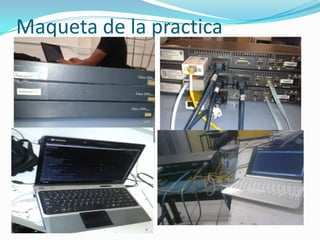 Maqueta de la practica
 