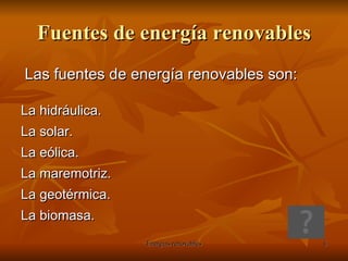 Fuentes de energía renovables 
