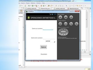 OPERACIONES ARITMETICAS UTILIZANDO SPINNER