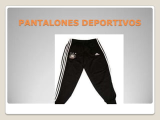 PANTALONES DEPORTIVOS