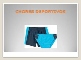 CHORES DEPORTIVOS