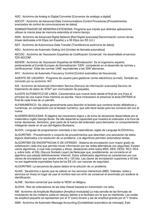 ADC : Acrónimo de Analog to Digital Converter [Conversor de análogo a digital] 
ADCCP : Acrónimo de Advanced Data Communic...