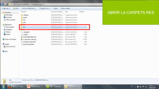 ABRIR LA CARPETA RES
 