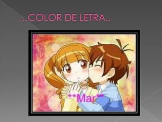 …COLOR DE LETRA..