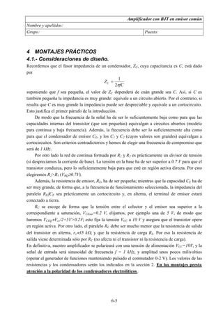 VXSRQGUHPRV TXH ORV FRQGHQVDGRUHV 
HTXLYDOHQ D FRUWRFLUFXLWRV ( HV ~WLO HQ HVWH UpJLPHQ GH RSHUDFLyQ HOLPLQD OD UHVLVWHQFLD GH 
HPLVRUHQSHTXHxDVHxDOXQFRUWRFLUFXLWRHQSDUDOHORFRQXQDFLHUWDUHVLVWHQFLDHTXLYDOHDXQ 
FRUWRFLUFXLWR 