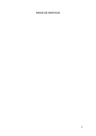 8
INDICE DE GRAFICOS