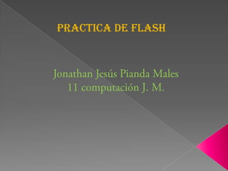 Practica de flash
 