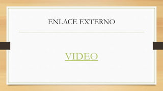 ENLACE EXTERNO
VIDEO
 