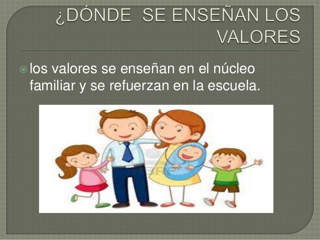 Valores Que Se Enseñan En La Escuela Cómo Enseñar