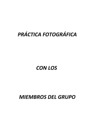 Practica fotografica (1)