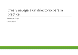 Practica Git bash Diapositivas.......... | PDF