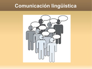 Comunicación lingüistica 
