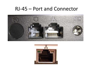 RJ-45 – Port and Connector

 