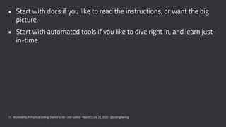 • Start with docs if you like to read the instructions, or want the big
picture.
• Start with automated tools if you like ...